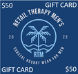 RTM - Retail Therapy Men's Gift Cards